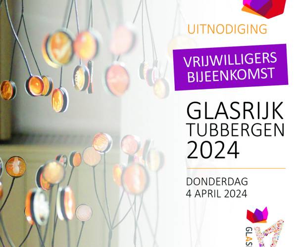 Glasrijk Tubbergen 2024 gaat uitpakken en zoekt vrijwilligers