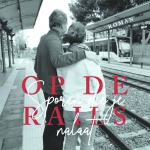 ‘Op de Rails’ nieuwe roman van Beppie van Zutphen